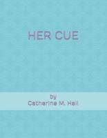 HER CUE