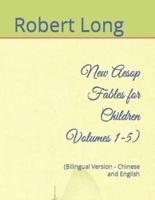 New Aesop Fables for Children Volumes 1-5):  (Bilingual Version - Chinese and English