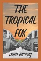 The Tropical Fox