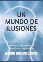 Un Mundo De Ilusiones