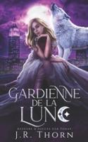 Gardienne de la Lune : Romance et loups-garous