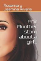Ahii: Another story about a girl...