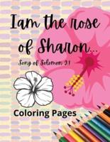 I Am the Rose of Sharon... Song of Solomon 2