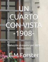 UN CUARTO CON VISTA -1908-: Traducción al español por: HIZIR Nachida 2022