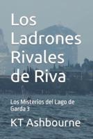 Los Ladrones Rivales de Riva: Los Misterios del Lago de Garda 3