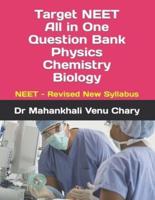 Target NEET All in One Question Bank Physics Chemistry Biology: NEET - Revised New Syllabus