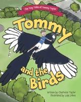 The Tiny Tales of Tommy Taylor - Tommy and the Birds
