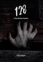 128 True Horror Stories