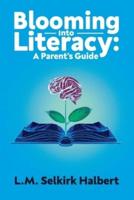 Blooming Into Literacy: A Parent's Guide