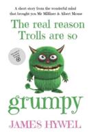The Real Reason Trolls Are So Grumpy