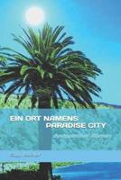 Ein Ort namens Paradise City: dystopischer Roman