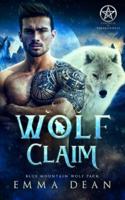Wolf Claim: A Shifter Romance