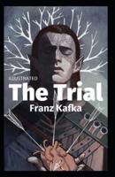 The Trial Illustrated