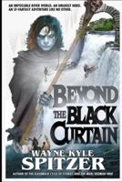 Beyond the Black Curtain