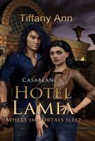 Hotel Lamia Casablanca: Where Immortals Sleep