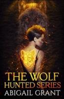 The Wolf Hunted Series