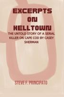 EXCERPTS ON HELLTOWN: THE UNTOLD STORY OFA SERIAL KILLER ON CAPE COD BY CASEY SHERMAN