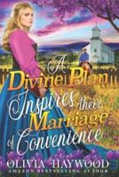 A Divine Plan Inspires their Marriage of Convenience: A Christian Historical Romance Book