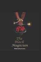 THE BLACK MAGICIAN