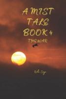 A Mist Tale Book 4 - The War
