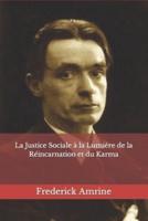 La Justice Sociale À La Lumière De La Réincarnation Et Du Karma