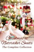 Christmas at Nutcracker Sweets: The Complete Collection