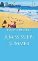 A Mississippi Summer