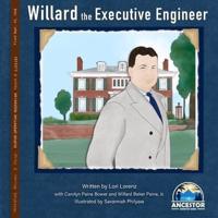 Willard the Executive Engineer