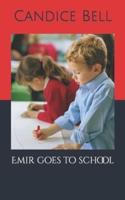 Emir goes to school