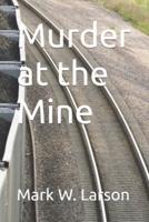 Murder at the Mine