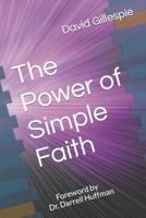 The Power of Simple Faith