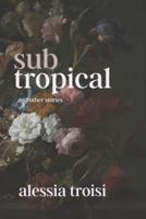 Sub-Tropical