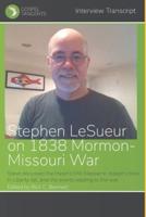 Stephen LeSueur on 1838 Mormon-Missouri War