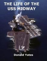 The Life of the USS Midway