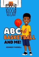 ABC: Basketball and Me!: Boy Version