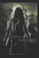 Prince BloodLight