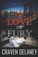 Love or Fury