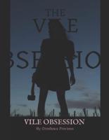 Vile Obsession: A thrilling suspense crime novel.