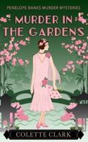 Murder in the Gardens: A 1920s Historical Mystery
