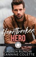 Heartbroken Hero : Falling for a Cancer