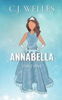 Annabella Part One: A Modern Fairy Tale