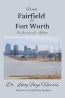 From Fairfield to Fort Worth: A Journey of a Lifetime