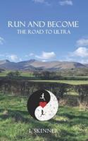 Run and Become: The road to ultra