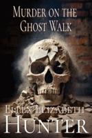 Murder On The Ghost Walk