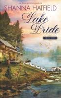 Lake Bride: A Sweet Western Romance
