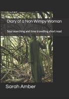 Diary of a Non Wimpy Woman: Soul searching and time travelling short read
