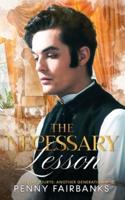 The Necessary Lesson: A Late Regency Romance