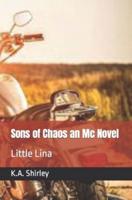 Sons of Chaos an Mc Novel: Little Lina