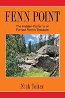 Fenn Point: The Hidden Patterns of Forrest Fenn's Treasure