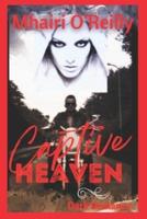 Captive Heaven: A Dark Romance